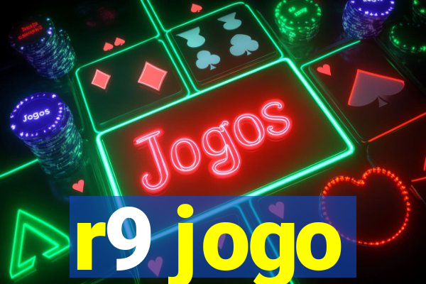 r9 jogo